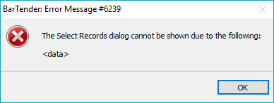BarTender: Error Message 6239